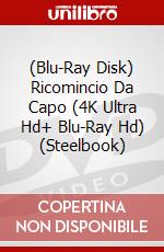 (Blu-Ray Disk) Ricomincio Da Capo (4K Ultra Hd+ Blu-Ray Hd) (Steelbook) brd