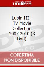 Lupin III - Tv Movie Collection 2007-2010 (3 Dvd) dvd