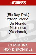 (Blu-Ray Disk) Strange World - Un Mondo Misterioso (Steelbook) film in dvd di Don Hall