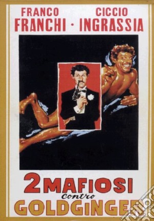Due mafiosi contro Goldginger film in dvd di Giorgio C. Simonelli