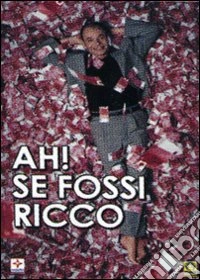 Ah! Se Fossi Ricco dvd
