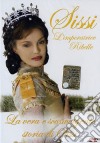 Sissi. L'imperatrice ribelle dvd