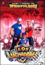 Los Luchadores. Oltre i confini del wrestling! Vol. 3 dvd