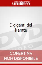 I giganti del karate dvd