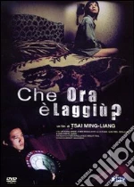 Che Ora E' Laggiu'?
