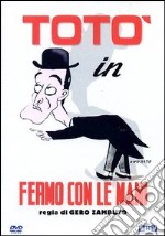 Toto' - Fermo Con Le Mani dvd usato