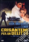 Crisantemi Per Un Delitto film in dvd di Rene Clement