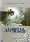 Cappello A Tre Punte (Il) dvd