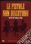 Pistole Non Discutono (Le) Western Collection (5 Dvd) dvd
