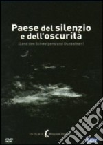 Paese Del Silenzio E Dell'Oscurita'