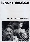 Vampata D'Amore (Una) dvd