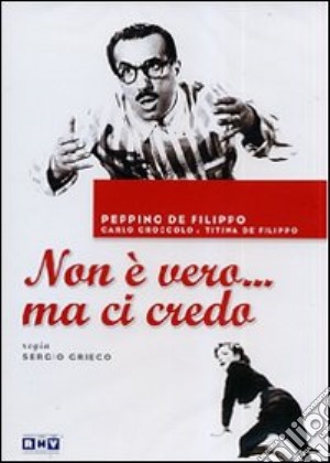 Non E' Vero Ma Ci Credo (1952) film in dvd di Sergio Grieco
