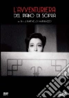 Avventuriera Del Piano Di Sopra (L') film in dvd di Raffaello Matarazzo