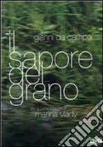 Sapore Del Grano (Il) dvd