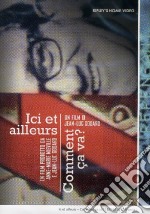 Ici Et Ailleurs / Comment Ca Va? dvd