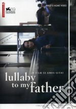 Lullaby To My Father dvd