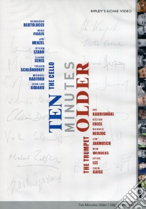 Ten Minutes Older - The Cello / The Trumpet (2 Dvd) film in dvd di Bernardo Bertolucci,Kaige Chen,Claire Denis,Victor Erice,Mike Figgis,Jean-Luc Godard,Werner Herzog,Jim Jarmusch,Aki Kaurismaki,Spike Lee,Jiri Menzel,Michael Radford,Volker Schlondorff,Istvan Szabo,Wim Wenders