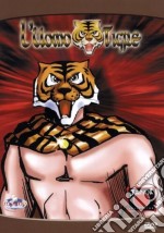 L' uomo tigre. Vol. 01 dvd