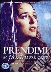 Prendimi E Portami Via dvd