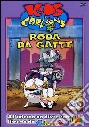 Roba Da Gatti dvd