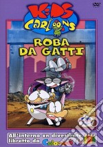 Roba da gatti. Kids Cartoons dvd