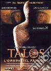 Talos - L'Ombra Del Faraone dvd
