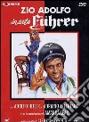 Zio Adolfo In Arte Fuhrer dvd