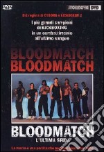 Bloodmatch - L'Ultima Sfida dvd