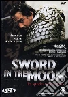 Sword In The Moon - La Spada Nella Luna film in dvd di Kim Ui-seok