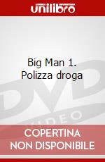 Big Man 1. Polizza droga dvd