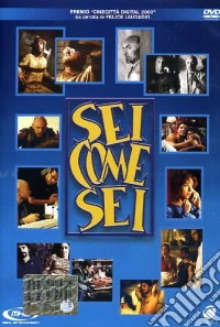 Sei Come Sei dvd