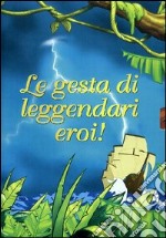 Gesta Di Leggendari Eroi! (Le) (3 Dvd) dvd