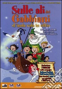 Sulle Ali Dei Gabbiani - L'Isola Vola In Citta' dvd