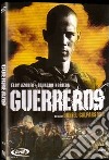 Guerreros film in dvd di Daniel Calparsoro