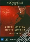 Corto Maltese - Corte Sconta Detta Arcana (2 Dvd) film in dvd di Pascal Morelli