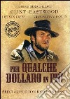 Per Qualche Dollaro In Piu' (SE) (Dvd+Libro) dvd