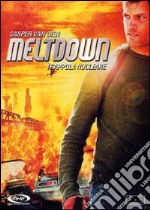 Meltdown - Trappola Nucleare dvd