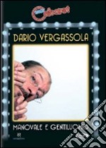 Dario Vergassola - Manovale E Gentiluomo dvd