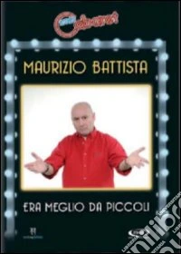 Era meglio da piccoli dvd