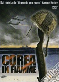 Corea in fiamme dvd