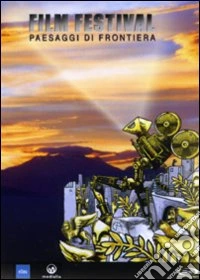 Film Festival - Paesaggi Di Frontiera (4 Dvd) dvd