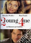 2 Young 4 Me - Un Fidanzato Per Mamma dvd