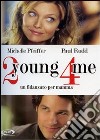 2 Young 4 Me - Un Fidanzato Per Mamma film in dvd di Amy Heckerling