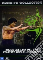 Bruce Lee. L'ira del Drago colpisce anche l'Occidente dvd