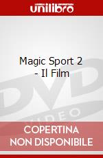 Magic Sport 2 - Il Film dvd