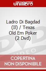 Ladro Di Bagdad (Il) / Texas Old Em Poker (2 Dvd) dvd