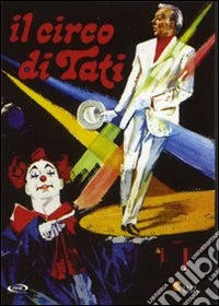 Circo Di Tati (Il) dvd