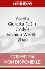 Apetta Giulietta (L') + Cindy's Fashion World - 2Dvd dvd