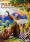 Padre Pio film in dvd di Jang Cheol-su Orlando Corradi