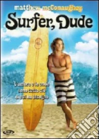 Surfer, Dude dvd